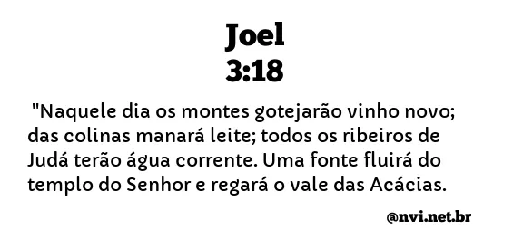 JOEL 3:18 NVI NOVA VERSÃO INTERNACIONAL