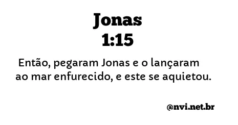 JONAS 1:15 NVI NOVA VERSÃO INTERNACIONAL