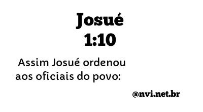 JOSUÉ 1:10 NVI NOVA VERSÃO INTERNACIONAL