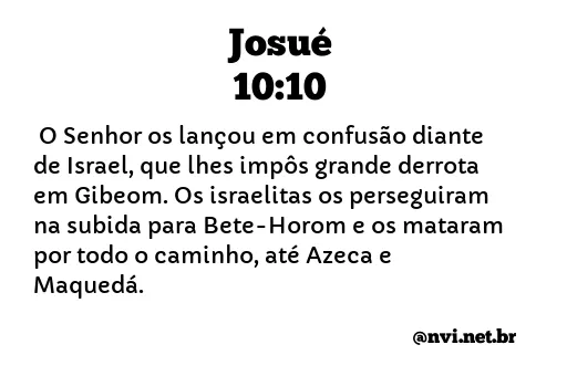 JOSUÉ 10:10 NVI NOVA VERSÃO INTERNACIONAL