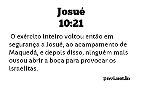 JOSUÉ 10:21 NVI NOVA VERSÃO INTERNACIONAL