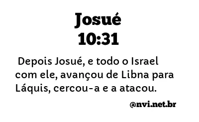 JOSUÉ 10:31 NVI NOVA VERSÃO INTERNACIONAL