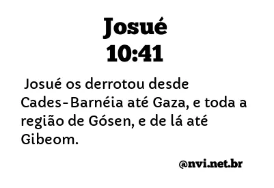 JOSUÉ 10:41 NVI NOVA VERSÃO INTERNACIONAL