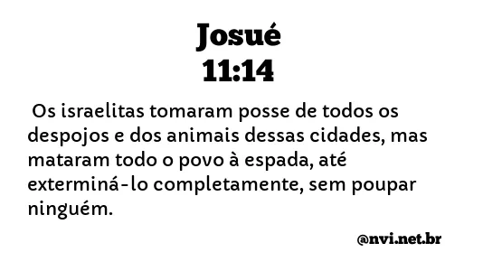 JOSUÉ 11:14 NVI NOVA VERSÃO INTERNACIONAL