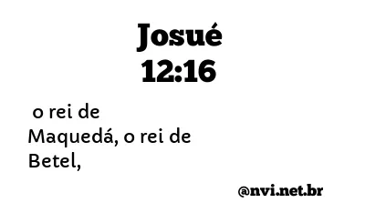 JOSUÉ 12:16 NVI NOVA VERSÃO INTERNACIONAL