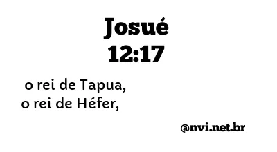 JOSUÉ 12:17 NVI NOVA VERSÃO INTERNACIONAL