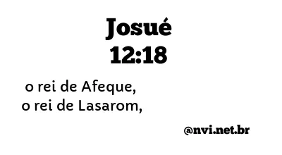 JOSUÉ 12:18 NVI NOVA VERSÃO INTERNACIONAL