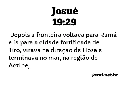 JOSUÉ 19:29 NVI NOVA VERSÃO INTERNACIONAL