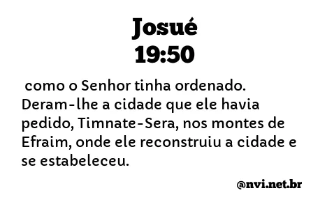 JOSUÉ 19:50 NVI NOVA VERSÃO INTERNACIONAL