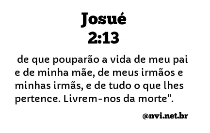 JOSUÉ 2:13 NVI NOVA VERSÃO INTERNACIONAL