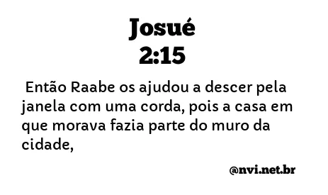 JOSUÉ 2:15 NVI NOVA VERSÃO INTERNACIONAL