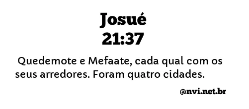 JOSUÉ 21:37 NVI NOVA VERSÃO INTERNACIONAL