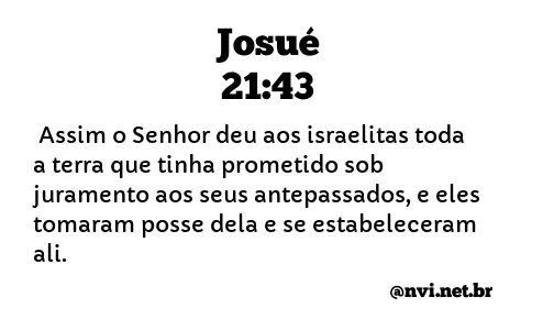 JOSUÉ 21:43 NVI NOVA VERSÃO INTERNACIONAL