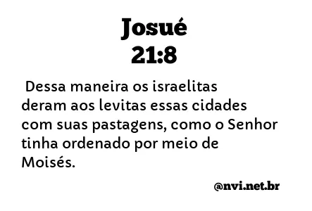 JOSUÉ 21:8 NVI NOVA VERSÃO INTERNACIONAL