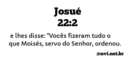 JOSUÉ 22:2 NVI NOVA VERSÃO INTERNACIONAL