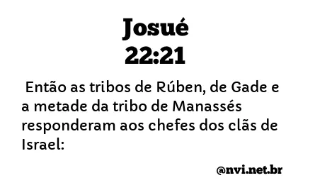 JOSUÉ 22:21 NVI NOVA VERSÃO INTERNACIONAL