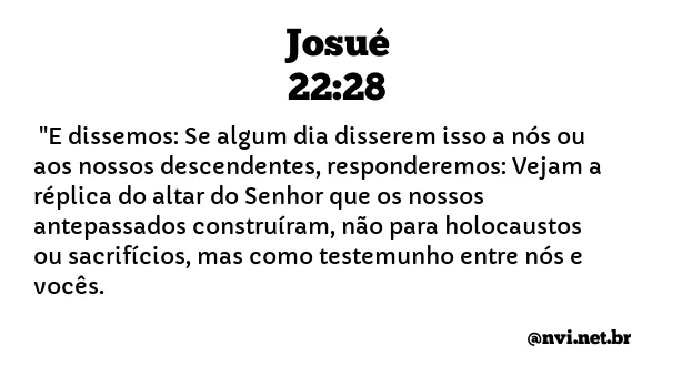 JOSUÉ 22:28 NVI NOVA VERSÃO INTERNACIONAL