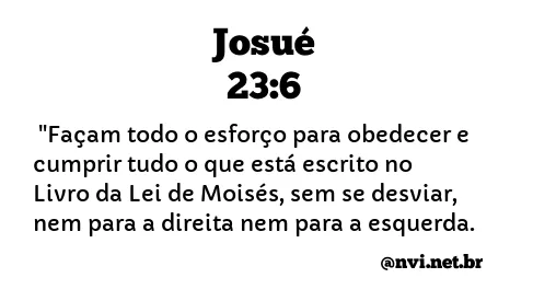 JOSUÉ 23:6 NVI NOVA VERSÃO INTERNACIONAL