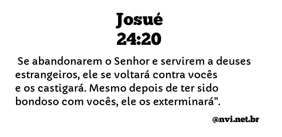 JOSUÉ 24:20 NVI NOVA VERSÃO INTERNACIONAL