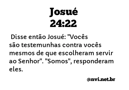 JOSUÉ 24:22 NVI NOVA VERSÃO INTERNACIONAL