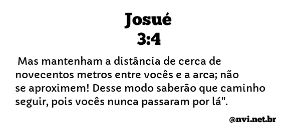 JOSUÉ 3:4 NVI NOVA VERSÃO INTERNACIONAL