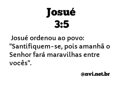 JOSUÉ 3:5 NVI NOVA VERSÃO INTERNACIONAL