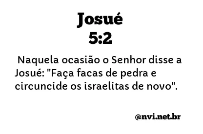 JOSUÉ 5:2 NVI NOVA VERSÃO INTERNACIONAL