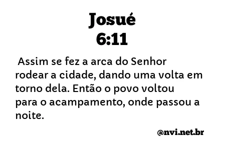 JOSUÉ 6:11 NVI NOVA VERSÃO INTERNACIONAL