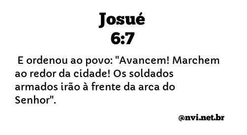 JOSUÉ 6:7 NVI NOVA VERSÃO INTERNACIONAL