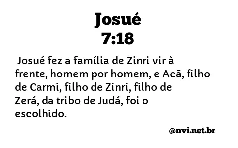 JOSUÉ 7:18 NVI NOVA VERSÃO INTERNACIONAL