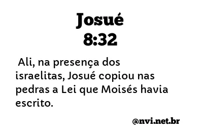 JOSUÉ 8:32 NVI NOVA VERSÃO INTERNACIONAL