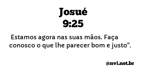 JOSUÉ 9:25 NVI NOVA VERSÃO INTERNACIONAL