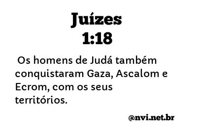 JUÍZES 1:18 NVI NOVA VERSÃO INTERNACIONAL