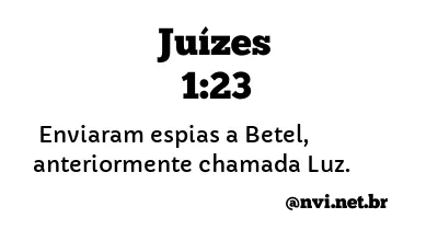 JUÍZES 1:23 NVI NOVA VERSÃO INTERNACIONAL