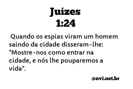 JUÍZES 1:24 NVI NOVA VERSÃO INTERNACIONAL