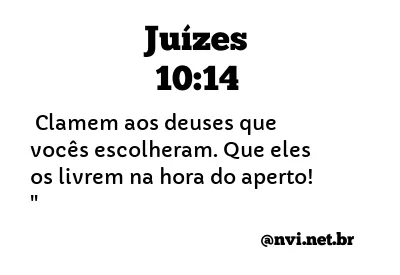 JUÍZES 10:14 NVI NOVA VERSÃO INTERNACIONAL