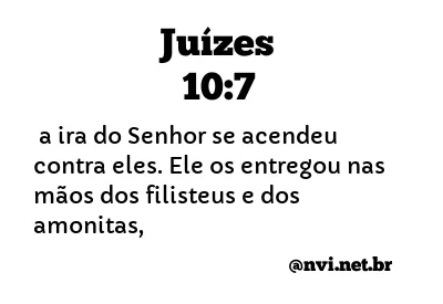 JUÍZES 10:7 NVI NOVA VERSÃO INTERNACIONAL