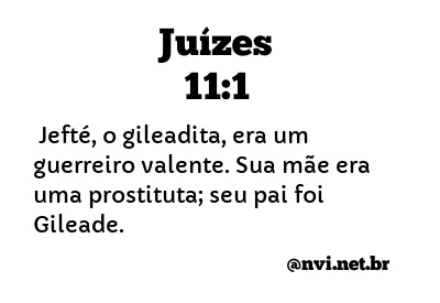 JUÍZES 11:1 NVI NOVA VERSÃO INTERNACIONAL