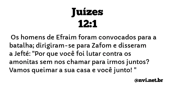 JUÍZES 12:1 NVI NOVA VERSÃO INTERNACIONAL