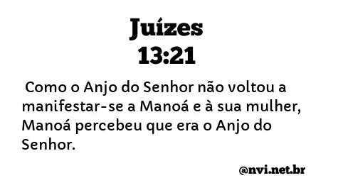 JUÍZES 13:21 NVI NOVA VERSÃO INTERNACIONAL