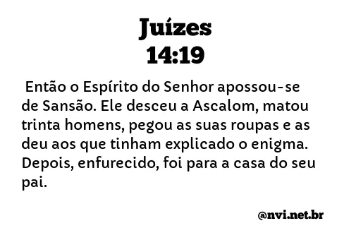 JUÍZES 14:19 NVI NOVA VERSÃO INTERNACIONAL