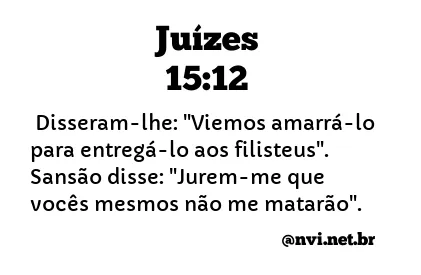 JUÍZES 15:12 NVI NOVA VERSÃO INTERNACIONAL