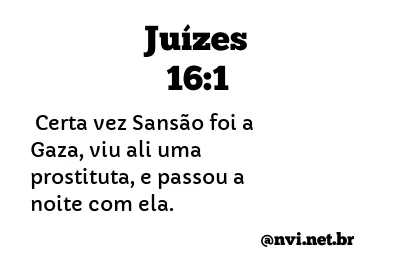 JUÍZES 16:1 NVI NOVA VERSÃO INTERNACIONAL