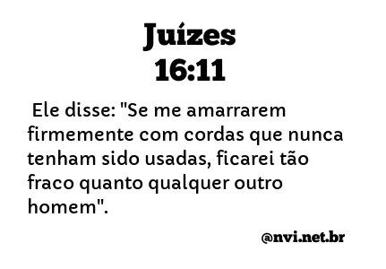 JUÍZES 16:11 NVI NOVA VERSÃO INTERNACIONAL