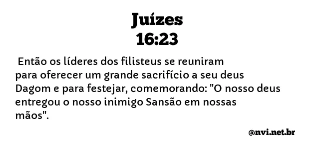 JUÍZES 16:23 NVI NOVA VERSÃO INTERNACIONAL