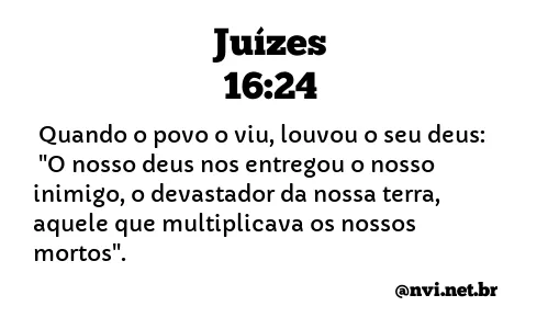 JUÍZES 16:24 NVI NOVA VERSÃO INTERNACIONAL