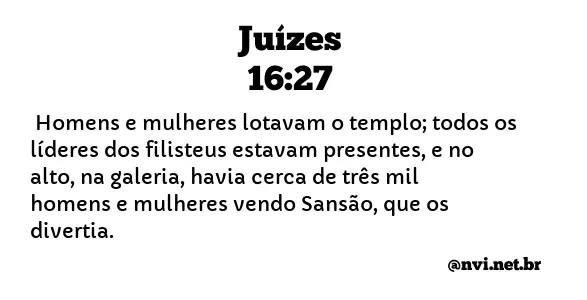 JUÍZES 16:27 NVI NOVA VERSÃO INTERNACIONAL