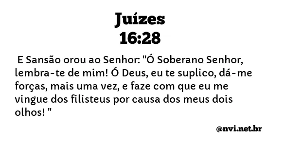 JUÍZES 16:28 NVI NOVA VERSÃO INTERNACIONAL