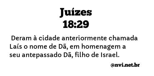 JUÍZES 18:29 NVI NOVA VERSÃO INTERNACIONAL