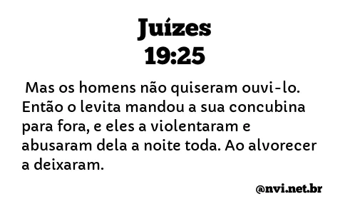 JUÍZES 19:25 NVI NOVA VERSÃO INTERNACIONAL